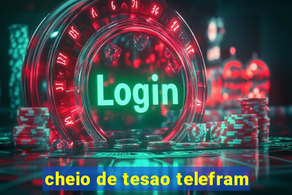 cheio de tesao telefram